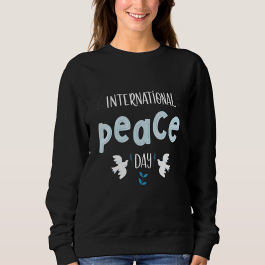 International Day of Peace  Peace day スウェットシャツ (正面)