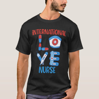 International Nurse Love Nursing Design Tシャツ