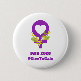 International Women's Day 2026 IWD Give To Gain 缶バッジ