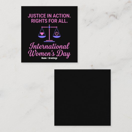 International Women's Day Justice In Action Rights スクエア名刺 (正面/裏面)