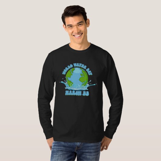 International World Water day March 22 Tシャツ (正面フル)