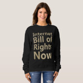 Internet Bill of Rights Now スウェットシャツ (正面フル)