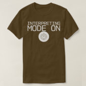 Interpreting Mode On Tシャツ (デザイン正面)