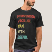 Intervention Specialist Man Myth Legend  1 Tシャツ (正面)