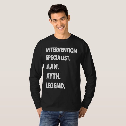 Intervention Specialist Man Myth Legend Tシャツ (正面フル)