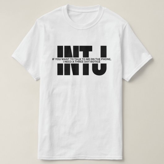 INTJマインドユーモアおもしろいことわざミニマルINTJ電話 Tシャツ (デザイン正面)