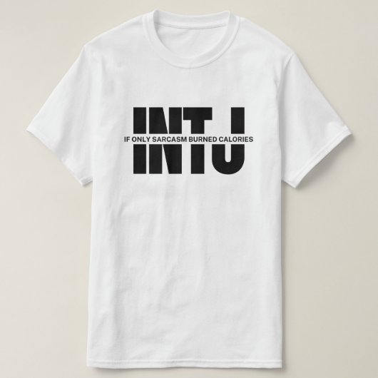 INTJ MBT考えユーモアINTJ引用文 Tシャツ (デザイン正面)