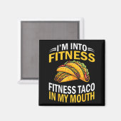 Into fitness taco in mouth funny cinco de mayo マグネット (正面/裏面)