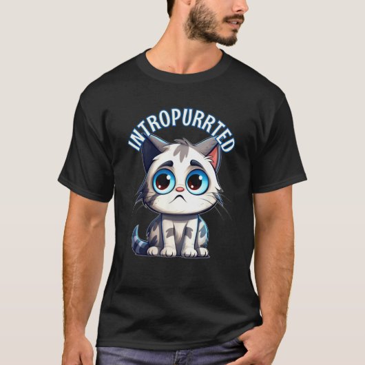Intropurrted Introverted Cat Shy Nervous Kitty Int Tシャツ (正面)