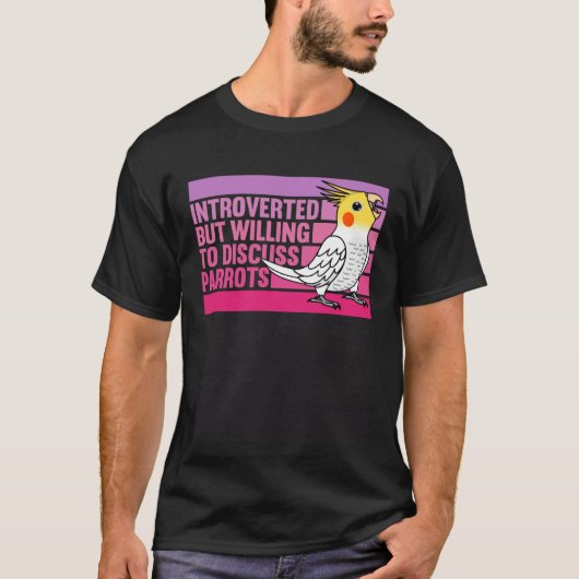 Introverted But Parrots Lutino Cockatiel  1 Tシャツ (正面)