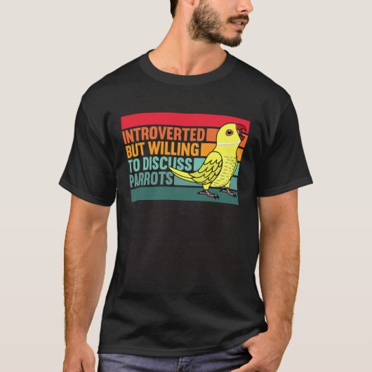 Introverted But Parrots Yellow Indian Ringneck Tシャツ (正面)