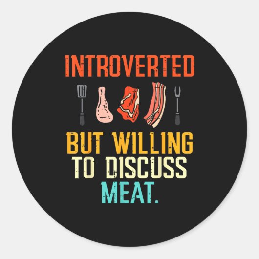 Introverted But Willing Discuss Meat Bbq Barbecue  ラウンドシール (正面)