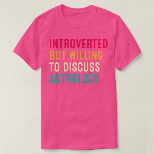 Introverted But Willing To Discuss Astrology Retro Tシャツ (デザイン正面)