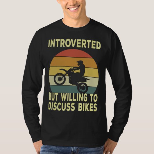 Introverted But Willing To Discuss Bikes Bike Tシャツ (正面)