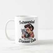 "Introverted But Willing to Discuss Cats" Funny コーヒーマグカップ (左)