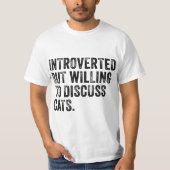 Introverted But Willing To Discuss Cats Kitten Pet Tシャツ (正面)