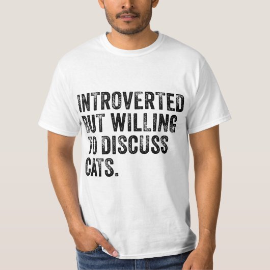 Introverted But Willing To Discuss Cats Kitten Pet Tシャツ (正面)
