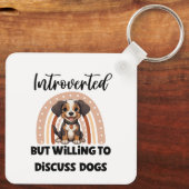 "Introverted But Willing to Discuss Dogs" キーホルダー (裏面)