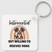 "Introverted But Willing to Discuss Dogs" キーホルダー (裏面)