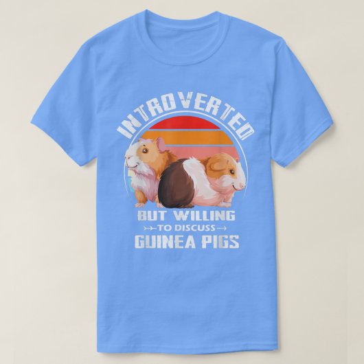 Introverted But Willing To Discuss guinea pigs Kit Tシャツ (デザイン正面)