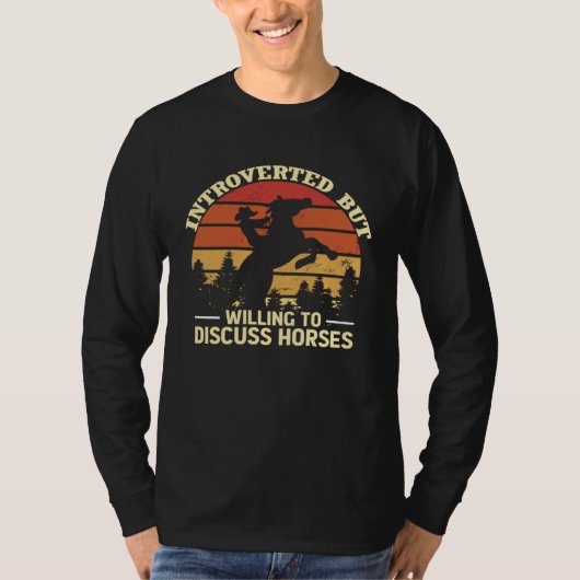 Introverted But Willing To Discuss Horses Horse R Tシャツ (正面)