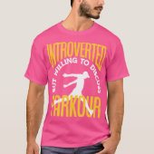 Introverted But Willing To Discuss Parkour Funny P Tシャツ (正面)