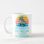 Introverted But Willing To Discuss Roller Skating コーヒーマグカップ (左)