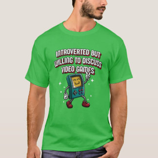 Introverted But Willing to Discuss Video Games Int Tシャツ