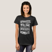 Introverted But Willing To Discuss Wombats Animal Tシャツ (正面フル)