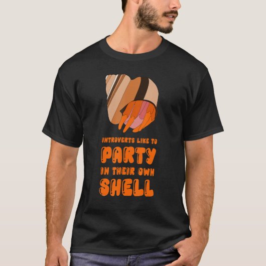 Introverts Like To Party In Their Own Shell Hermit Tシャツ (正面)