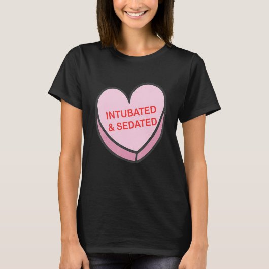 Intubated Sedated Happy Valentines Day Nurse Group Tシャツ (正面)