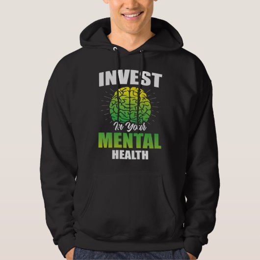 Invest In Your Mental Health Awareness Depression  パーカ (正面)