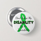 Invisibility Pinで私の障害を判断しない 缶バッジ (正面&裏面)