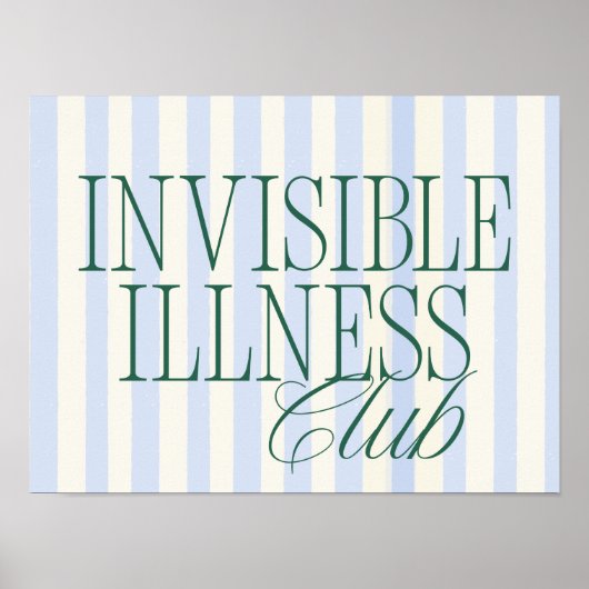 'Invisible Illness Club' Health Awareness Poster ポスター (正面)