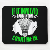 Involved Badminton Shuttle Sport Hobby Badminton P マウスパッド (正面)