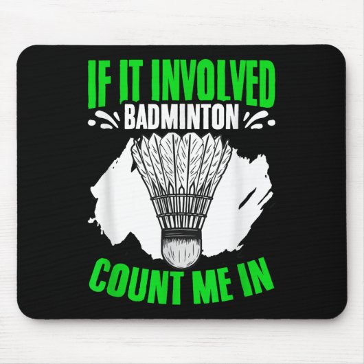 Involved Badminton Shuttle Sport Hobby Badminton P マウスパッド (正面)