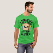 Iolerate A Lot Ofhings But Not Gluten Gluten Intol Tシャツ (正面フル)