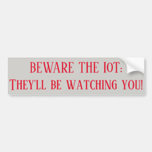 IoTのバンパーステッカーを用心して下さい バンパーステッカー