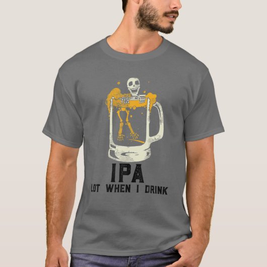 IPAロット飲む時，スカルビールIPAロット Tシャツ (正面)