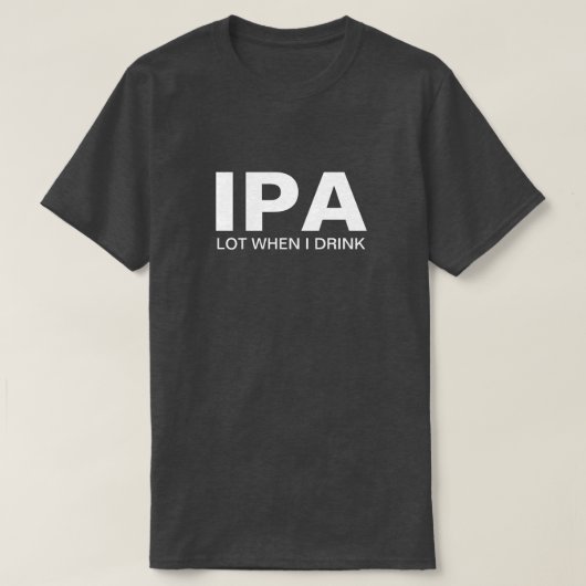 IPA おもしろい 飲酒 Tシャツ (デザイン正面)