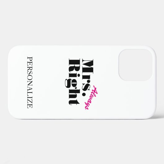 iPhone パーソナライズされた 12のケースは夫人がいつも正しい Case-Mate iPhoneケース (裏面 (横))