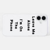 IPhone 16 Plus "Leave Me Alone" funny case iPhoneケース (裏面横)