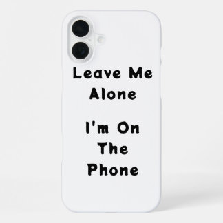 IPhone 16 Plus "Leave Me Alone" funny case iPhone 16 Plusケース
