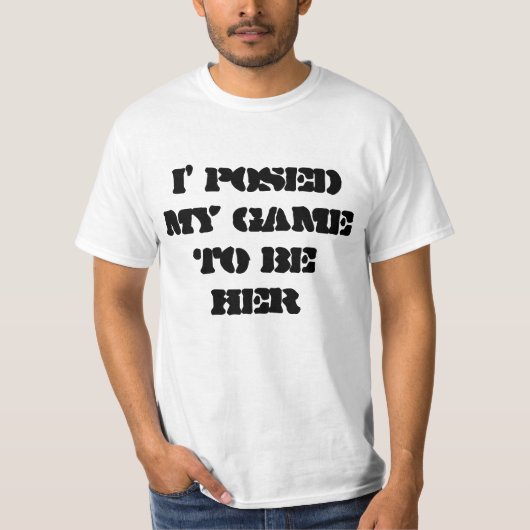i'posed my game to be here tシャツ (正面)