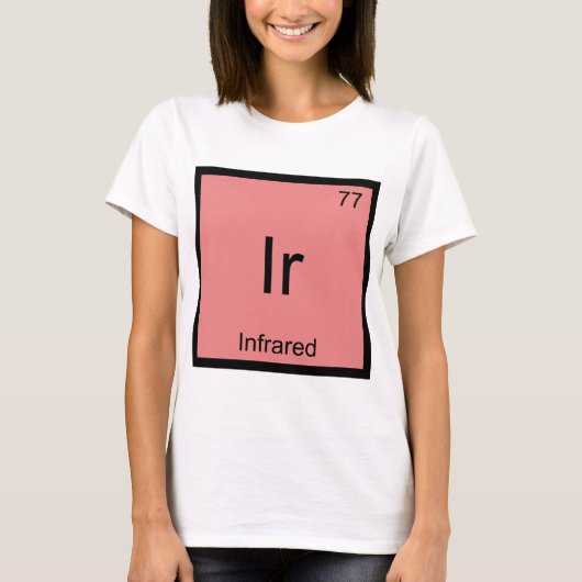Ir - 赤外線 化学元素記号 レーザーTシャツ Tシャツ (正面)