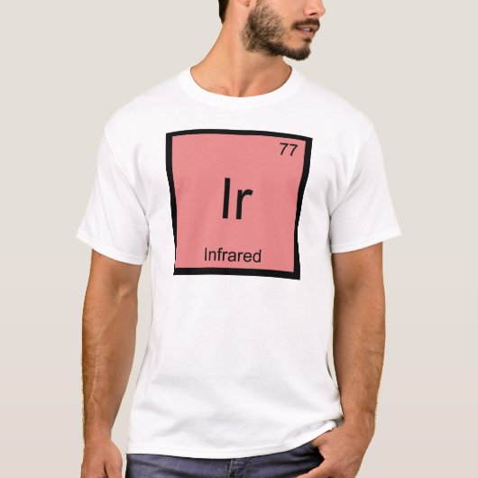 Ir - 赤外線 化学元素記号 レーザーTシャツ Tシャツ (正面)