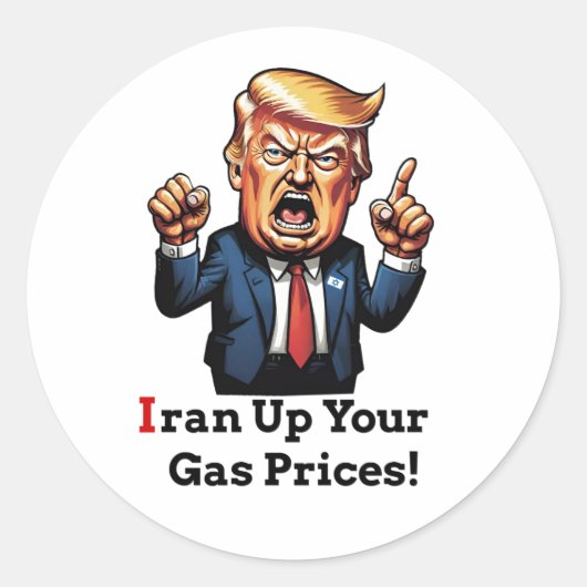 "Iran Up Your Gas Prices!" Cartoon Trump ラウンドシール (正面)
