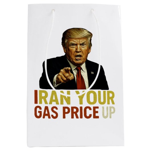 Iran Your Gas Price Up ミディアムペーパーバッグ (正面)