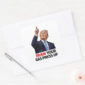 Iran your gas prices up political meme gas prices  スクエアシール (封筒)