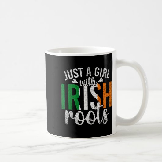 Ireland Flag Just A Girl With Irish Roots Proud Ir コーヒーマグカップ (右)